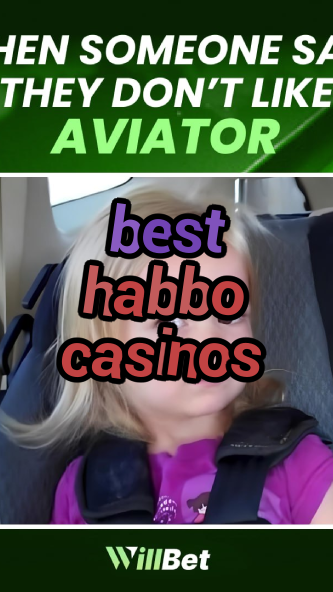 best habbo casinos-casinogulfstream.igamblingorder.com